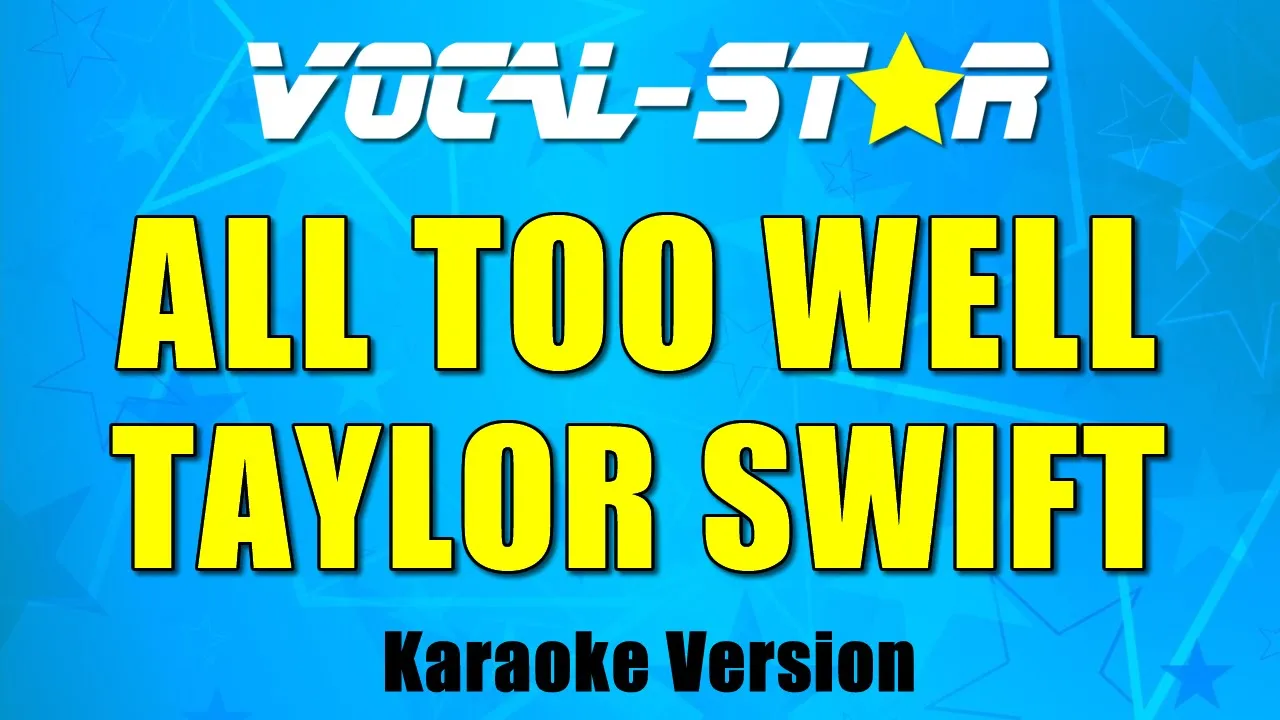 Taylor Swift - All Too Well (Taylor's Version) (Karaoke Version)