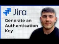 How to Generate an Authentication Key for a Jira API Token 2025 Guide