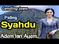 GENDING JAWA PALING SYAHDU || ADEM LAN AYEM ~ PENAK TENAN LURR