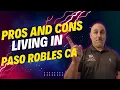 Is Paso Robles CA the Perfect Place to Live Find Out Now