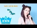 Download Lagu Anh vui là được | Kim  Ny Ngọc | Nhạc thất tình hay nhất