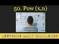 50 Pow x n Leetcode Daily Challenge