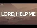 Download Lagu Lord, Help Me: 3 Hour Instrumental Soaking Worship | Prayer \u0026 Meditation Music