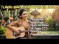 Lagu Kumpulan Lagu Bali Terpopuler 2026 | lagu Bali Viral | Cover By AI