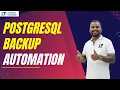 PostgreSQL Backup Automation for DBAs Ankush Sir