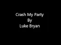 Crash My Party - Luke Bryan