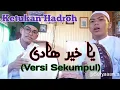 Download Lagu Belajar pukulan hadroh syair Yaa khoiro hadi(versi Sekumpul)