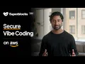 Secure Enterprise Vibe Coding on AWS Superblocks 3 0 Demo
