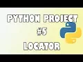 Python Project - Locator