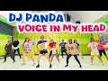 Lagu DJ PANDA - VOICES IN MY HEAD | DJ VIRAL TIKTOK 2025 | ZUMBA DANCE FITNESS | SENAM KREASI TERBARU