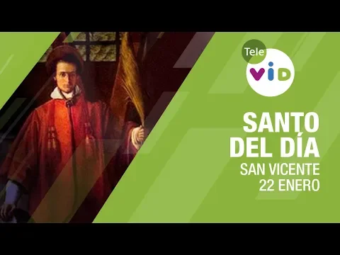 Download MP3 22 Enero día de San Vicente, Santo del Día - Tele VID