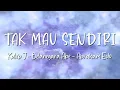 Download Lagu Tak Mau Sendiri - Kaleb J, Belanegara Abe, Abraham Edo - Lirik Lagu Lyrics Video Lirik Garage Lyrics