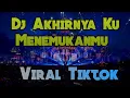 Download Lagu DJ AKHIRNYA KU MENEMUKANMU || BREAKBEAT FULL BASS TERBARU 2022