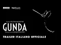 Video di Gunda | Trailer Italiano Ufficiale HD