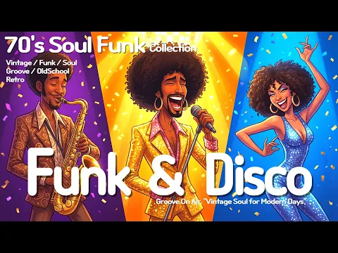 70's Funk & Disco Soul Grooves ✨ Make This Day Unforgettable 💎 Soul Funk, Jazz Funk Mix