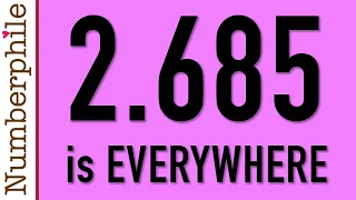 2.685 is (almost) everywhere - Numberphile