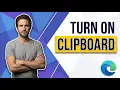 How To Turn On Clipboard On Edge Easy Guide