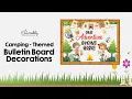 Bring Adventure to Your Classroom with This camping bulletin board decorations