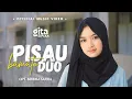 Download Lagu GITA SIPIAA - PISAU BAMATO DUO (Official Music Video)