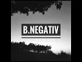 Download Lagu B.NEGATIV