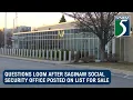 Questions loom after Saginaw Social Security office posted on list for sale