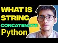 What is String in Python and How to Concatenate Two String Variables