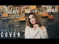 Download Lagu Balena - Sudah Cukup Sudah (Original Song by Nirwana)