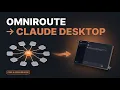 Claude Desktop OmniRoute Setup Free Open-Source AI Gateway