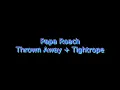 Papa Roach - Thrown Away + Tightrope {Lyrics on screen} HD