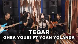 Download GHEA YOUBI FT YOAN YOLANDA - TEGAR | YOUBI SISTER (COVER) MP3