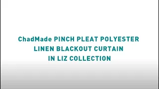 ChadMade Pinch Pleat Polyester Linen Blackout Curtain In LIZ Collection