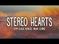 Lagu Gym Class Heroes - Stereo Hearts (Lyrics) ft. Adam Levine