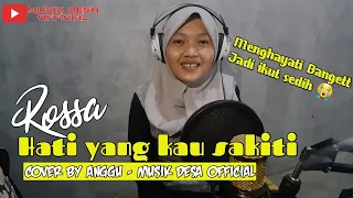 Download ROSSA - HATI YANG KAU SAKITI (Cover By Anggun - Musik Desa Official) MP3