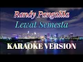 Download Lagu Randy Pangalila - Lewat Semesta Karaoke