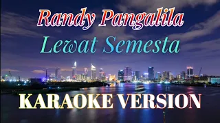 Download Randy Pangalila - Lewat Semesta Karaoke MP3