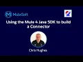 VirtualMuleys Using the Mule 4 Java SDK to build a Connector