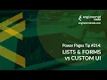 Power Pages Tip - Lists Forms vs Custom UI
