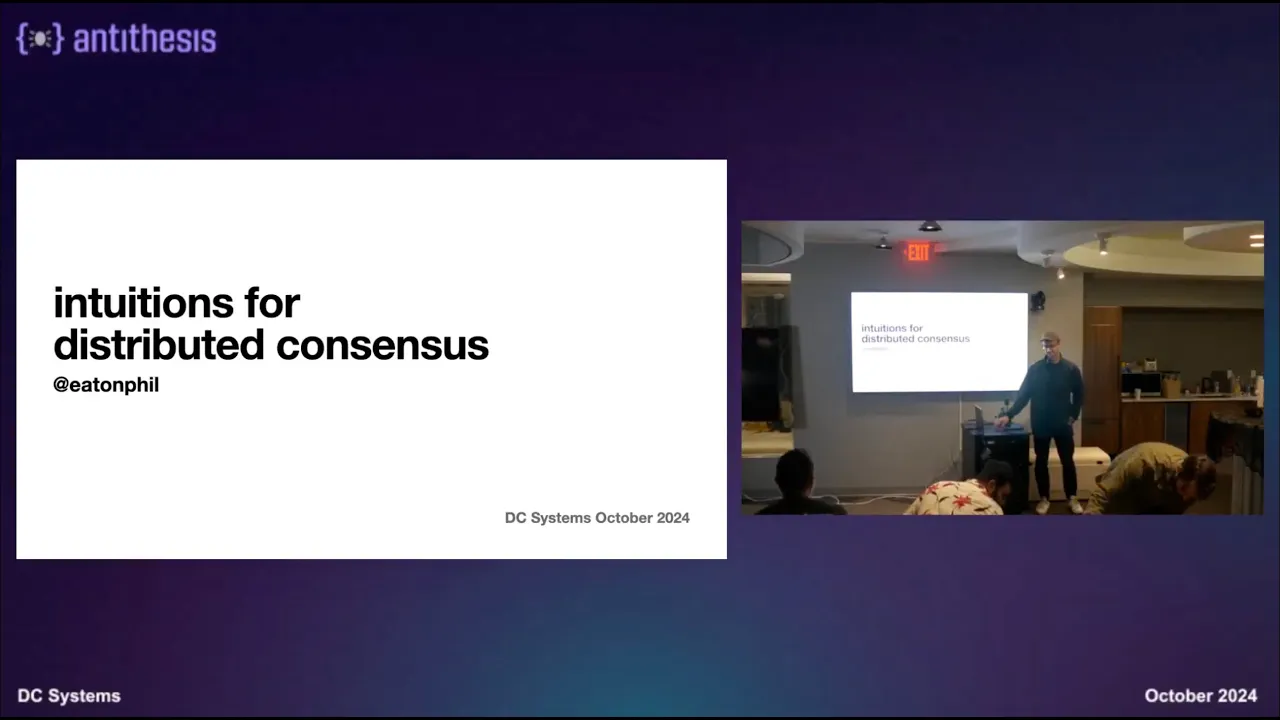 Intuitions for Distributed Consensus by Phil Eaton | DC Systems 001