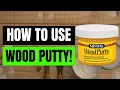 How To Use Wood Putty