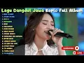 Download Lagu LAGU DANGDUT JAWA KOPLO FULL ALBUM 2025 | DIFARINA INDRA | GEMU FA MIRE