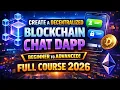 Create a Decentralized Blockchain Chat DApp Beginner to Advanced Full Course 2026