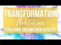 MANIFESTING MEDITATION Transform Your Dreams Into Reality