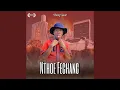 Download Lagu Nthoe Fechang