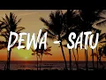 Lagu Dewa - Satu (Lirik Lagu)