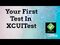 Your First Test in XCUITest