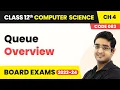 Queue - Overview Class 12 Computer Science Chapter 4 CBSE 2025-26