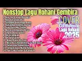Lagu Playlist Nonstop Lagu Rohani Kristen Gembira Terbaru 2025