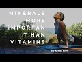 Minerals are more important than vitamins Learn why 80 of disease is related to low minerals