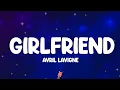 Download Lagu Avril Lavigne - Girlfriend (Lyrics)