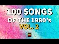 Lagu 100 SONGS OF THE 80's Vol . 2 | Greatest Hits | ChartExpress